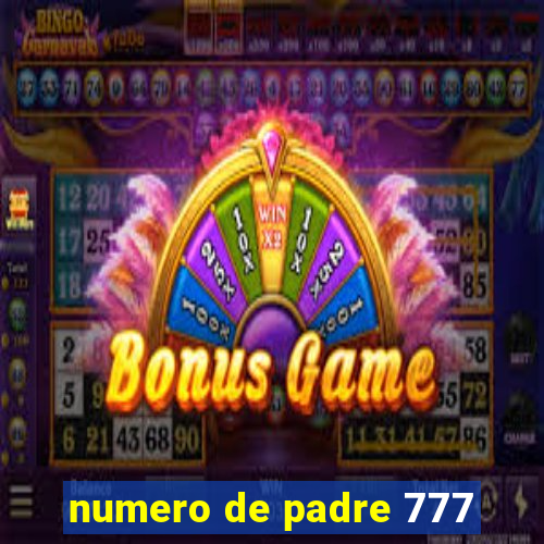 numero de padre 777